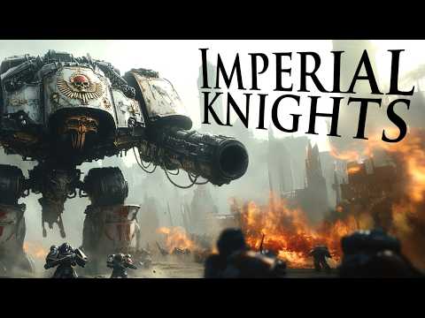 Imperial Knights and their sworn enemies l Warhammer 40k Lore