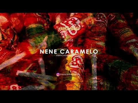 BLASÉ - NENE CARAMELO REMIX | DJ FRANCO MICHEL