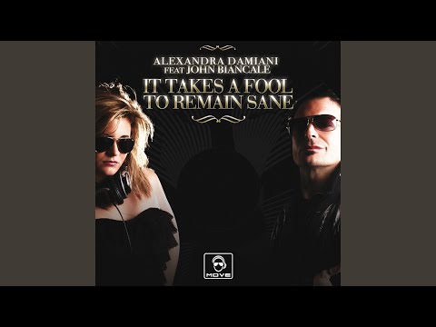 It Takes a Fool to Remain Sane (feat. John Biancale) (Luis Rondina & Alex Berti Mix)