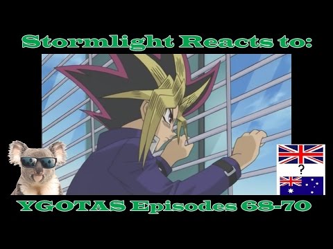Stormlight Reacts to: YGOTAS Episode 68-70