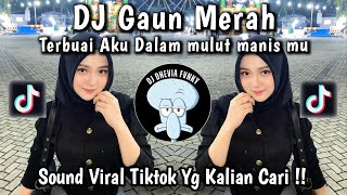 Download lagu DJ TERBUAI AKU DALAM MULUT MANISMU || DJ GAUN MERAH LAMBADA VIRAL TIKTOK YANG KALIAN CARI !! mp3