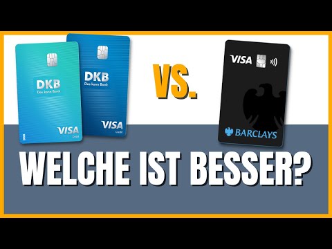 DKB or Barclays Visa (2022) Which credit card is better?