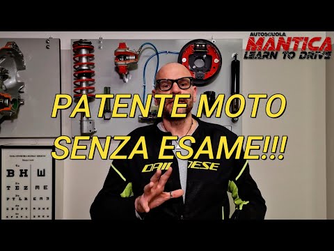 Patente Moto senza esame!!! [Autoscuola Mantica]