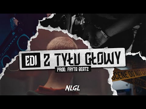 EDI PN - Z TYŁU GŁOWY (prod.FrytaBeatz)