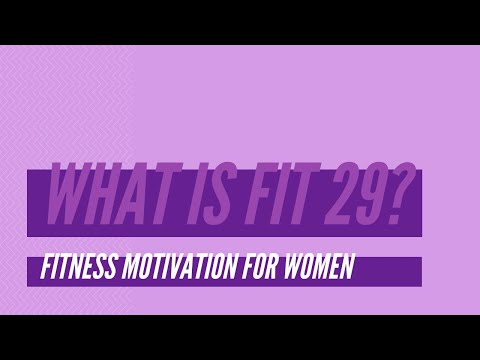 Introducing Fit 29 | Fitness Motivation for Women