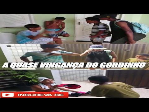 A QUASE VINGANÇA DO GORDINHO