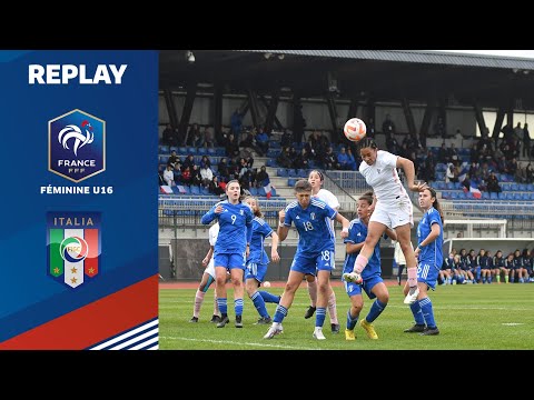 U16 Féminine: France-Italie (1-2), le replay