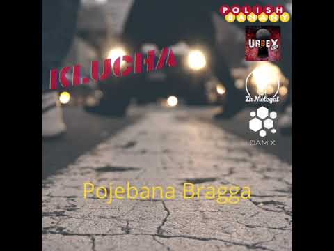 KluCha - Pojebana Bragga