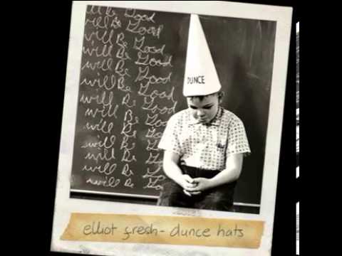 Elliot Fresh - Dunce Hats
