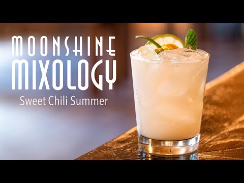 Moonshine Mixology - Sweet Chili Summer