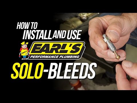 How to Install and Use Earl's Solo-Bleeds