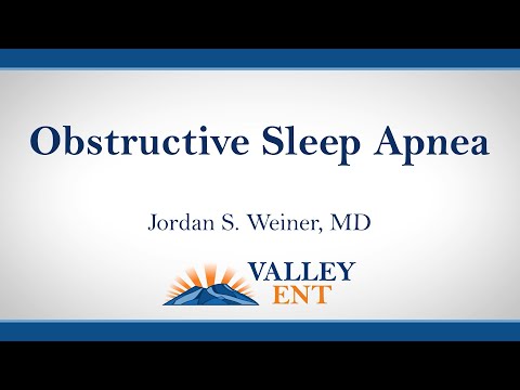 Obstructive Sleep Apnea - Jordan Weiner, MD