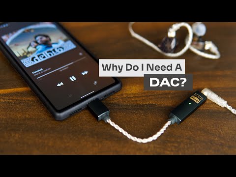 Why do I need a DAC??