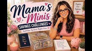 Mama's Minis Savings Challenges | Every Little Bit Adds Up!