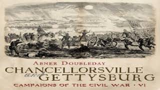 Chancellorsville and Gettysburg | Abner Doubleday | *Non-fiction History | Audiobook Full | 2/4