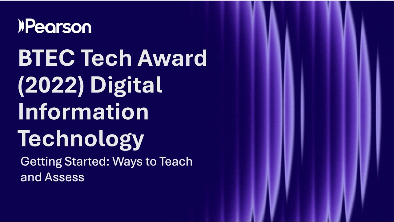 Getting Started: Ways to Teach and Assess BTEC Tech Award (2022) in Digital Information Technology