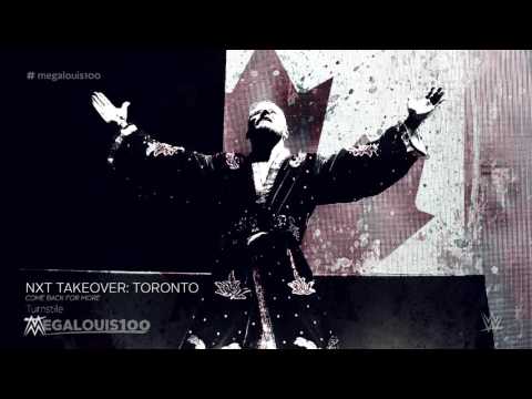 2016 | WWE NXT Takeover: Toronto Official Theme Song - "Come Back for More" with download link