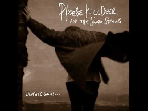 Phoebe Killdeer & The Short Straws - Big Fight