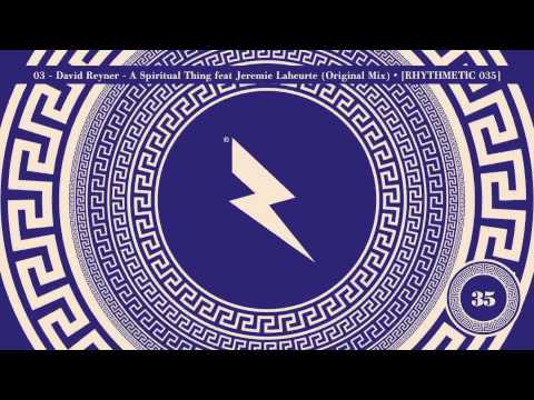 David Reyner - A Spiritual Thing Feat. Jeremie Laheurte (Original Mix) [RH035]