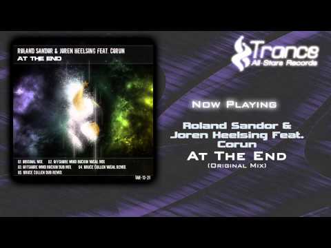 Roland Sandor & Joren Hëelsing Feat. Corun - At The End (Original Mix)