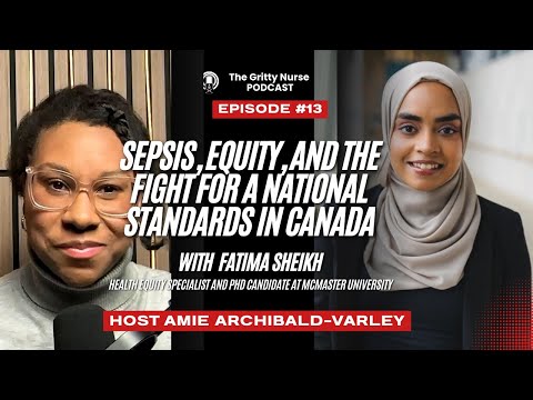 Sepsis: A Public Health Emergency with NO National Standards |The Gritty Nurse Podcast