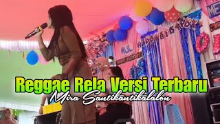 Download lagu REGGAE RELA - INKA CHRISTIE - COVER MIRA SANTIKANTIKALALON  mp3