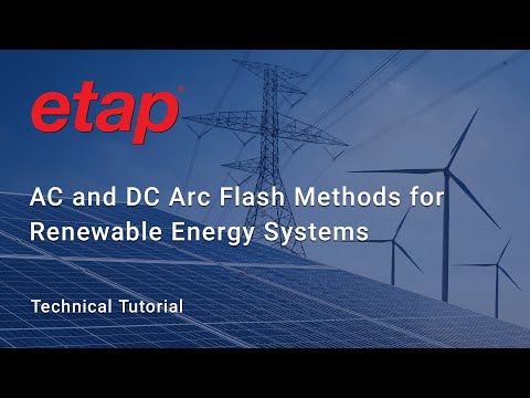 AC and DC Arc Flash Methods for Renewable Energy Systems