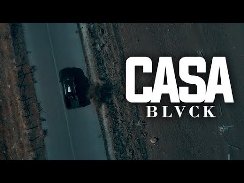 BLVCK - CASA  (Official Music Video)