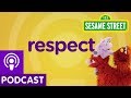 Sesame Street: Respect | Word on the Street