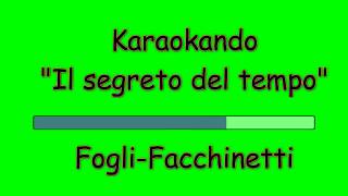 Karaoke Italiano - Il segreto del tempo - Roby Facchinetti - Riccardo Fogli ( Testo )