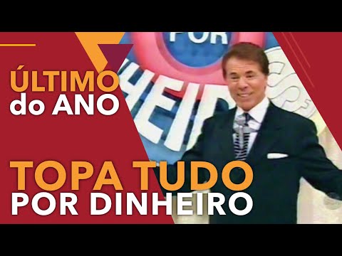 O ÚLTIMO TOPA TUDO DO ANO – 31/12/2000