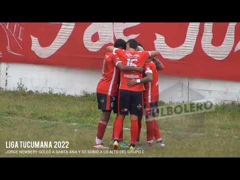 LIGA TUCUMANA 2022: Jorge Newbery goleó a Santa Ana y se subió a lo alto del Grupo C