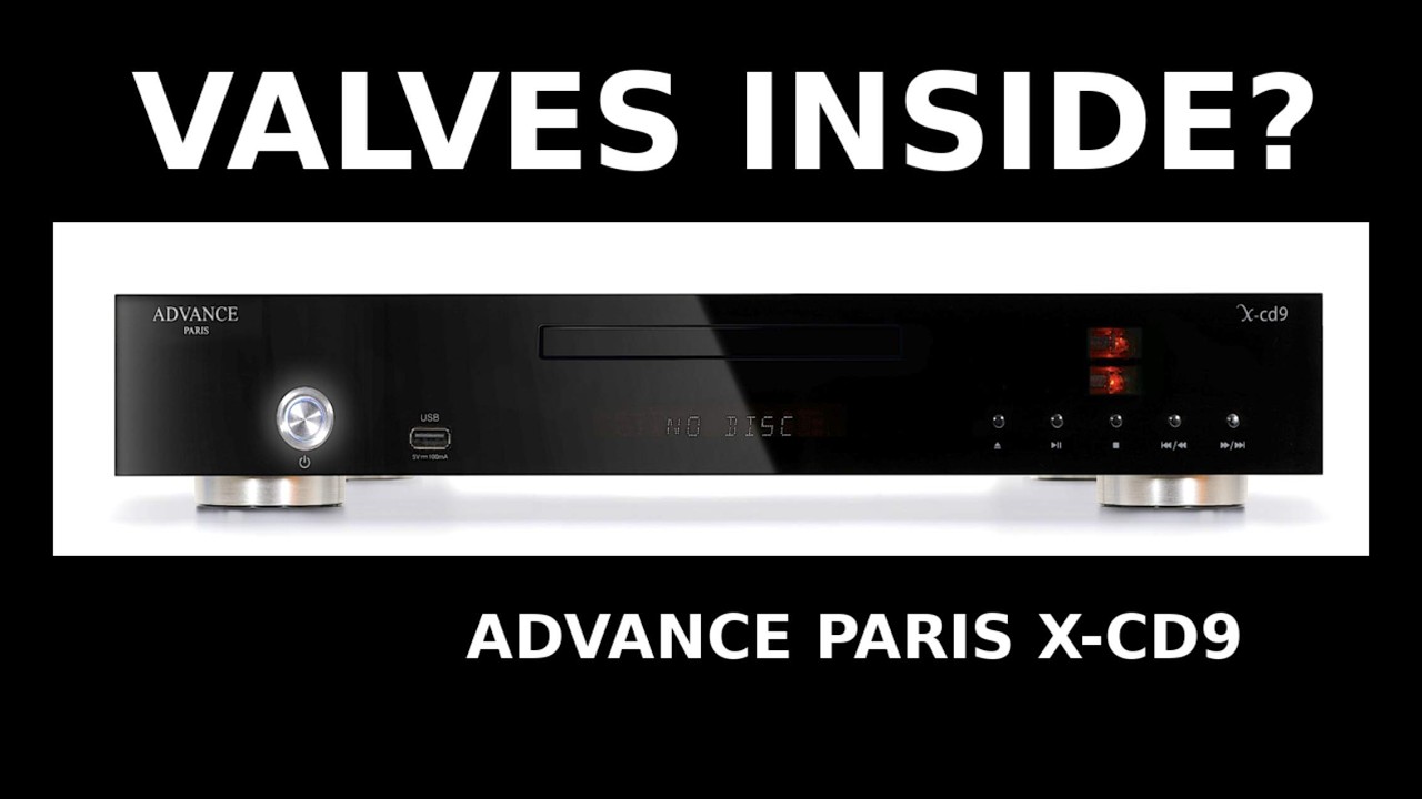 ADVANCE PARIS X-CD9 Review – Valve CD Player Under £1k (Wolfson DAC Surprise)