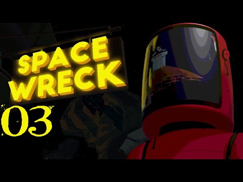 SB Plays Space Wreck 03 - Making An Entrance