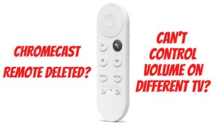 Fix Chromecast Remote Deleted - Fix Chromecast Can