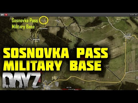 New DayZ Military Base | Sosnovka Pass Military Base Guide