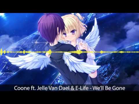 [Hardstyle] Coone ft. Jelle Van Dael & E-Life - We'll be Gone