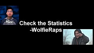 Check the Statistics - WolfieRaps ft. RiceGum Lyrics