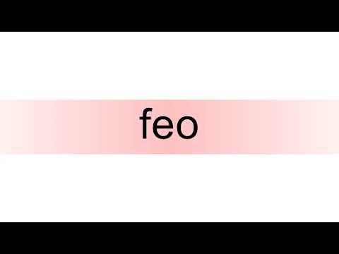 How to pronounce feo