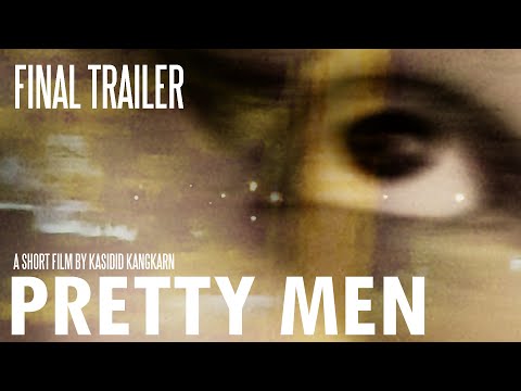 PRETTY MEN | Short Film Final Trailer