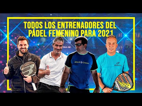 TODOS los ENTRENADORES del TOP8 FEMENINO (PAREJAS) WORLD PADEL TOUR 2021