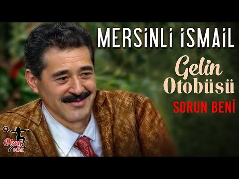 Mersinli İsmail - Gelin Otubüsü / Sorun Beni (Offical Video)