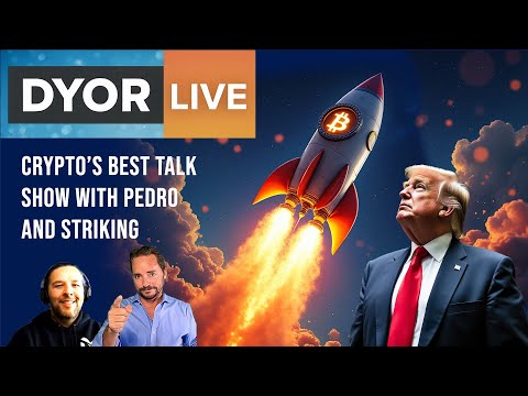 DYOR Live: Bitcoin Moves Up with Election and Fed Meeting, Now What?