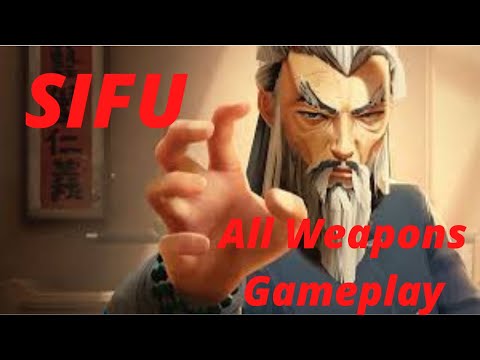SIFU - All Weapons Combat Gameplay