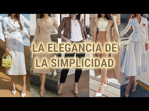 EL ESTILO DE MODA QUE NO PASA DE MODA ELEGANTE PARA VESTIR CON CLASE Y BIEN VESTIDA EN TODA OCASION