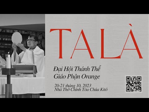 TA LÀ - Đại Hội Thánh Thể Giáo Phận Orange
