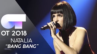 &quot;BANG BANG&quot; - NATALIA | GALA 11 | OT 2018