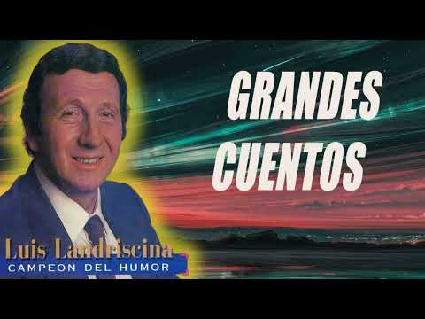 luis landriscina - Grandes cuentos
