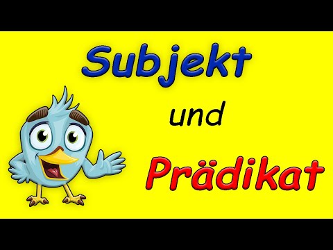 Subjekt und Prädikat einfach erklärt
