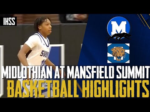 Midlothian at Mansfield Summit - 2023 Week 21 Basketball Highlights